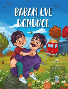 Babam Eve Dönünce