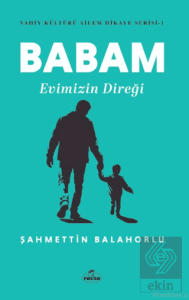 Babam Evimizin Direği