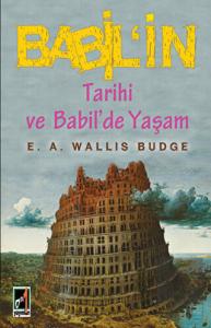 Babil'in Tarihi ve Babil'de Yaşam