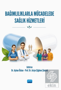 Bağımlılıklarla Mücadelede Sağlık Hizmetleri