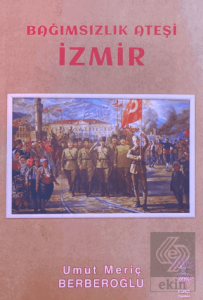 Bağımsızlık Ateşi İzmir