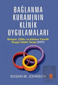 Bağlanma Kuramının Klinik Uygulamaları