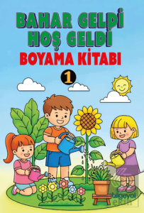 Bahar Geldi Hoşgeldi Boyama Kitab - 1