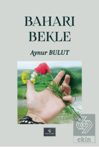 Baharı Bekle