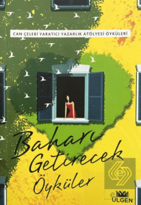 Baharı Getirecek Öyküler