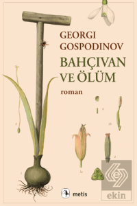 Bahçıvan ve Ölüm