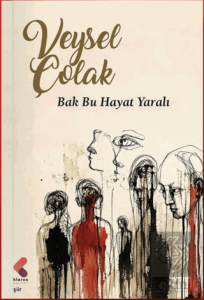Bak Bu Hayat Yaralı