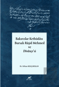Bakırcılar Kethüdası - Bursalı Raşid Mehmed ve Divançesi