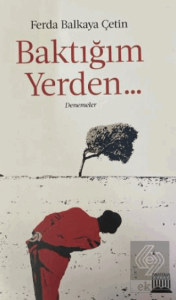 Baktığım Yerden