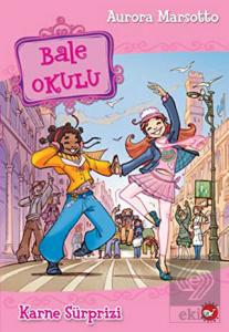 Bale Okulu 4 - Karne Sürprizi