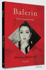 Balerin - İçimin Sandıklarından