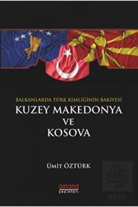 Balkanlar'da Türk Kimliğinin Bakiyesi Kuzey Makedo