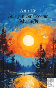 Balkıyan Bir Gecenin Sabahında