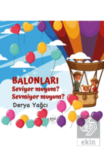 Balonları Seviyor Muyum Sevmiyor Muyum?