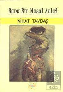 Bana Bir Masal Anlat