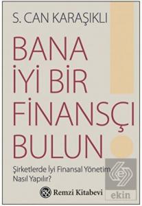 Bana İyi Bir Finansçı Bulun!