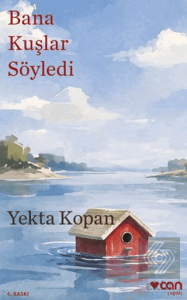 Bana Kuşlar Söyledi