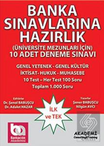 Banka Sınavlarına Hazırlık 10 Adet Deneme Sınavı (Üniversite Mezunları İçin)