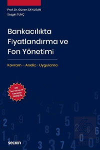 Bankacılıkta Fiyatlandırma ve Fon Yönetimi