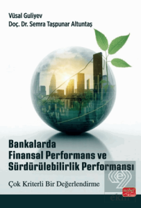 Bankalarda Finansal Performans ve Sürdürülebilirlik Performansı