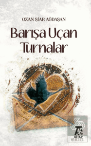 Barışa Uçan Turnalar