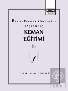 Basılı Parmak Yönetimi ile Başlangıç Keman Eğitimi