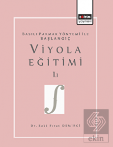 Basılı Parmak Yöntemi İle Başlangıç Viyola Eğitimi