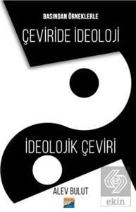 Basından Örneklerle Çeviride İdeoloji İdeolojik Çe