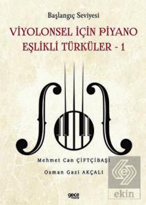 Başlangıç Seviyesi - Viyolonsel İçin Piyano Eşlikl