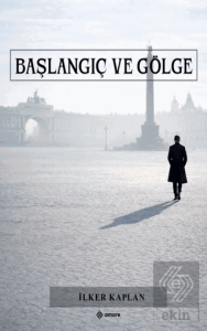 Başlangıç ve Gölge