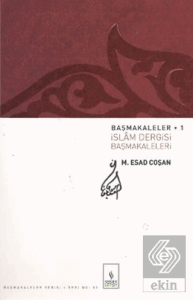 Başmakaleler 1 - İslam Dergisi Başmakaleleri