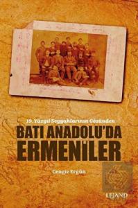 Batı Anadolu'da Ermeniler - 19. Yüzyıl Seyyahların