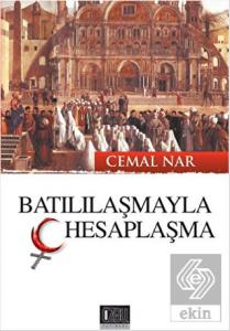 Batılılaşmayla Hesaplaşma