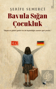 Bavula Sığan Çocukluk