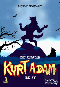 Bay Kuru'dan Kurt Adam İlk Ay