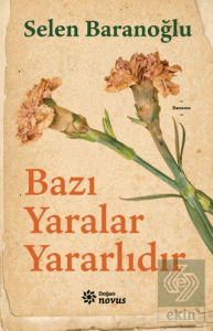 Bazı Yaralar Yararlıdır