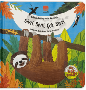 Bebeğimle Hayvanlar Aleminde Sivri, Sivri, Çok Sivri