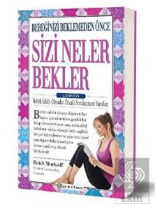 Bebeğinizi Beklemeden Önce Sizi Neler Bekler - 2. 