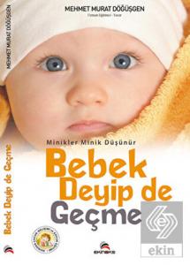 Bebek Deyip de Geçme