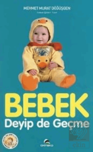 Bebek Deyip de Geçme