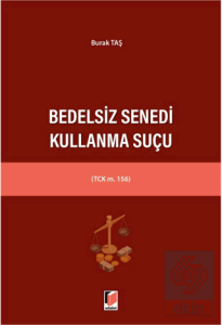 Bedelsiz Senedi Kullanma Suçu