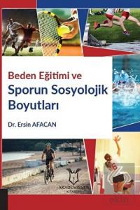Beden Eğitimi ve Sporun Sosyolojik Boyutları