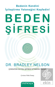 Beden Şifresi - Bedenin Kendini İyileştirme Yetene