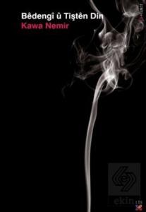 Bedengi u Tışten Dın