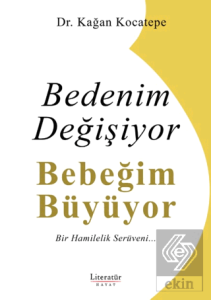 Bedenim Değişiyor Bebeğim Büyüyor