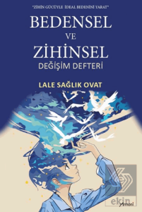 Bedensel ve Zihinsel Değişim Defteri