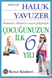 Bedensel, Zihinsel ve Sosyal Gelişimiyle Çocuğunuz