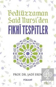 Bediüzzaman Said Nursi'den Fıkhi Tespitler