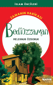Bediüzzaman Zamanın Harikası
