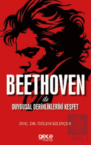 Beethoven ile Duygusal Derinliklerini Keşfet